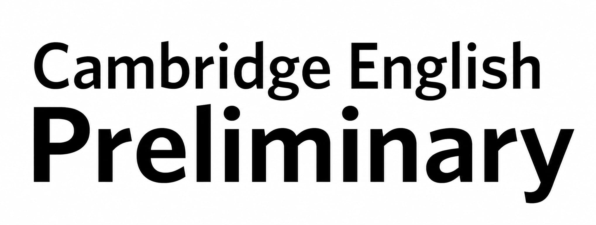 Cambridge English: Preliminary